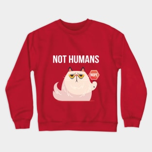 Not Humans · 0005 Crewneck Sweatshirt